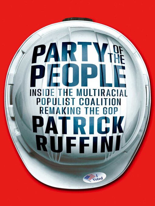 Title details for Party of the People by Patrick Ruffini - Wait list